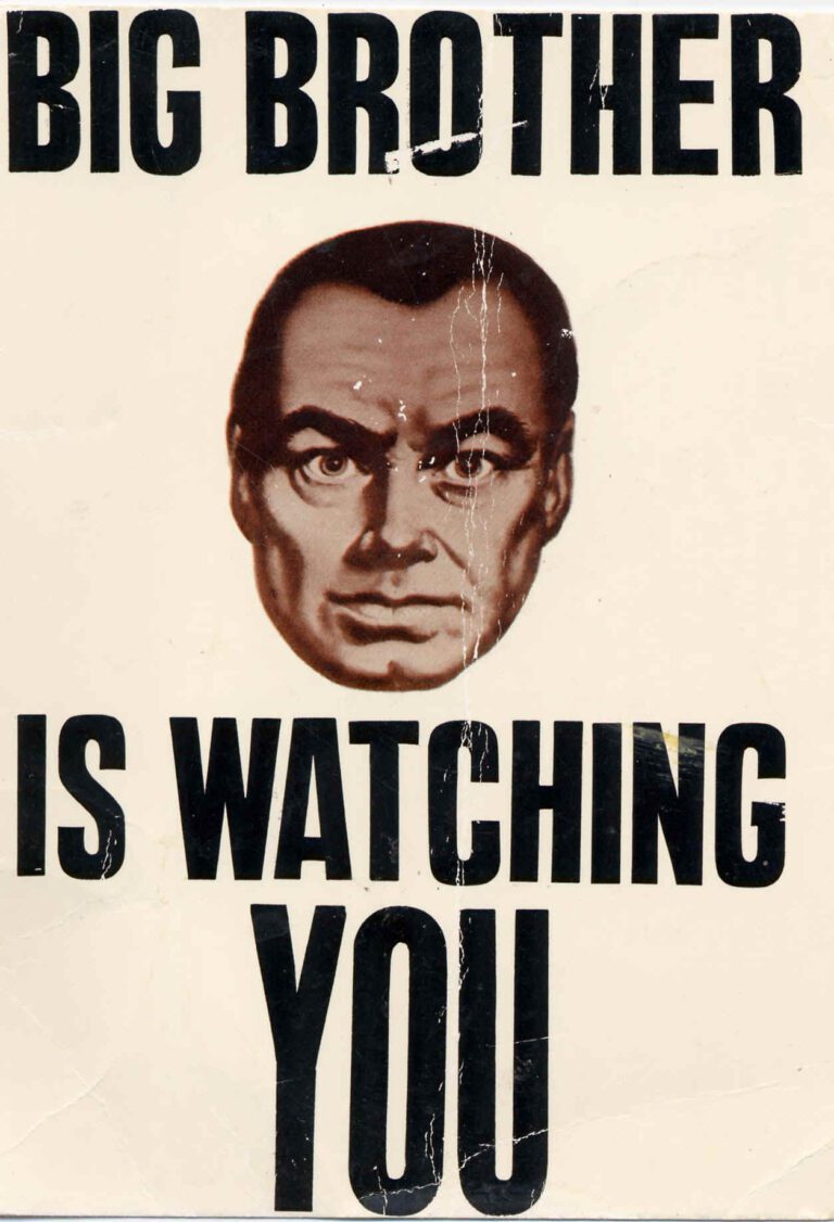 a poster that warns "big brother is watching you" in reference to the surveillance activities of the nsa.