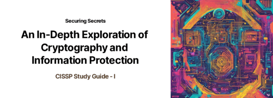 An in depth exploration of cryptography and information protection.